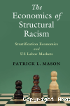 The Economics of Structural Racism vignette