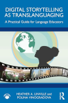 Digital Storytelling as Translanguaging A Practical Guide for Language Educators vignette